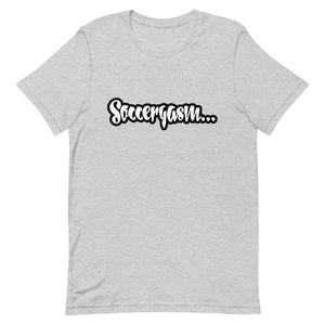 SOCCERGASM JUICY T-Shirt  (Order up for a more casual fit.)