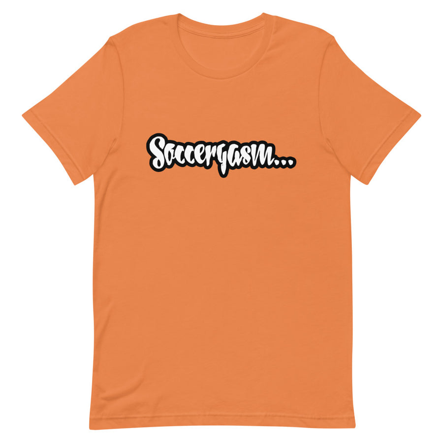 SOCCERGASM JUICY T-Shirt  (Order up for a more casual fit.)