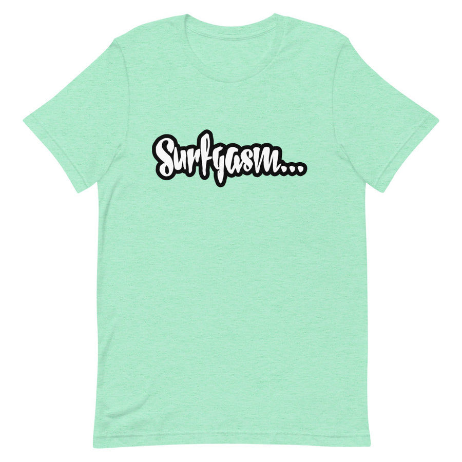 SURFGASM JUICY T-Shirt  (Order up for a more casual fit.)