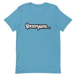 SOCCERGASM JUICY T-Shirt  (Order up for a more casual fit.)