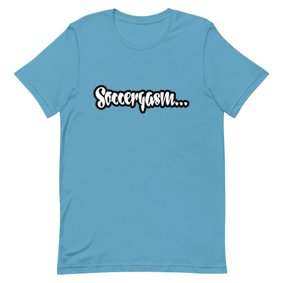 SOCCERGASM JUICY T-Shirt  (Order up for a more casual fit.)