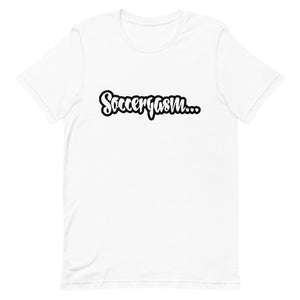 SOCCERGASM JUICY T-Shirt  (Order up for a more casual fit.)