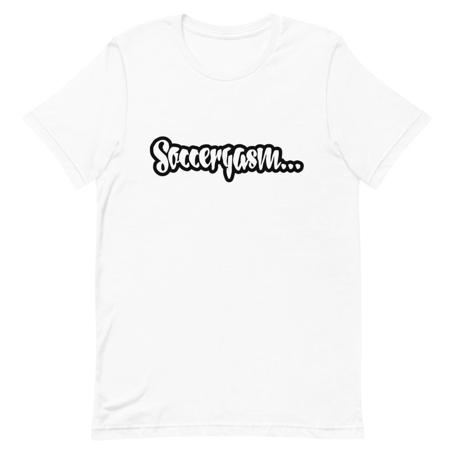 SOCCERGASM JUICY T-Shirt  (Order up for a more casual fit.)